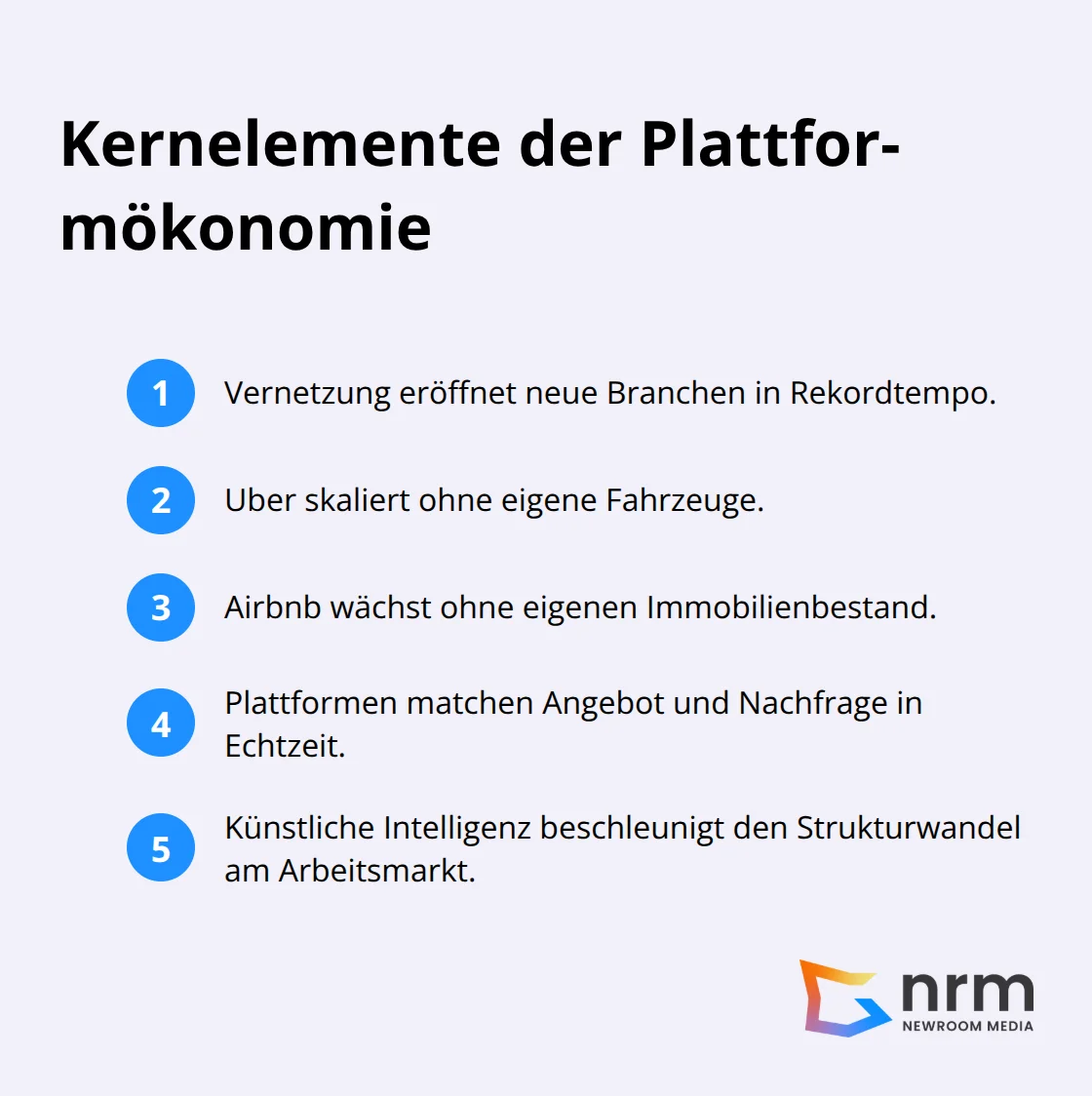 Schlüsselfaktoren: neue Branchen, Uber ohne Taxis, Airbnb ohne Immobilien, Echtzeit-Matching, KI-Wandel